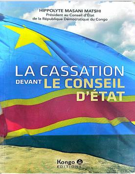 LA CASSATION DEVANT LE CONSEIL
D’ETAT